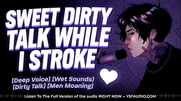 Sweet Gentle Dirty Talk - Erotic Audio for Women.