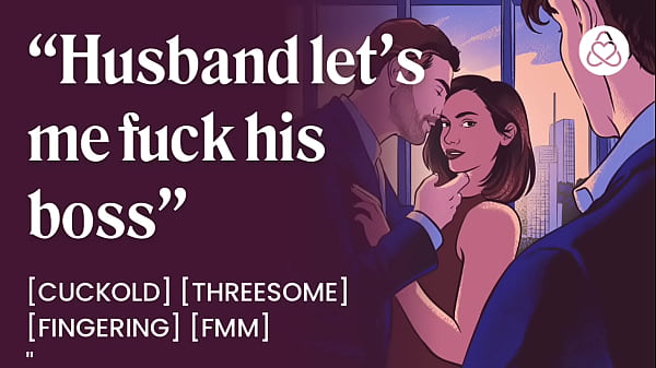 Fucking my husband'_s boss in front of him [cuckold] [erotic audio porn]