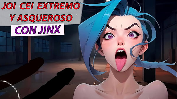 JOI CEI Extreme and disgusting with Jinx from League of legends. Spanish voice.